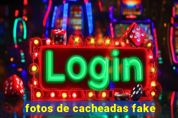 fotos de cacheadas fake